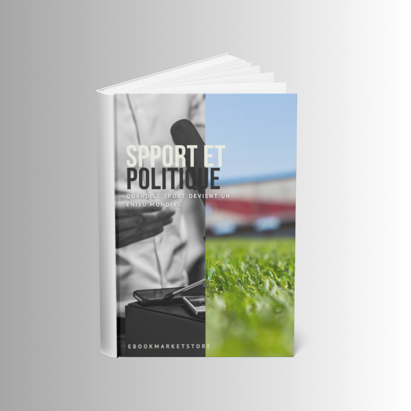 Sport et politique : Quand le sport devient un enjeu mondial