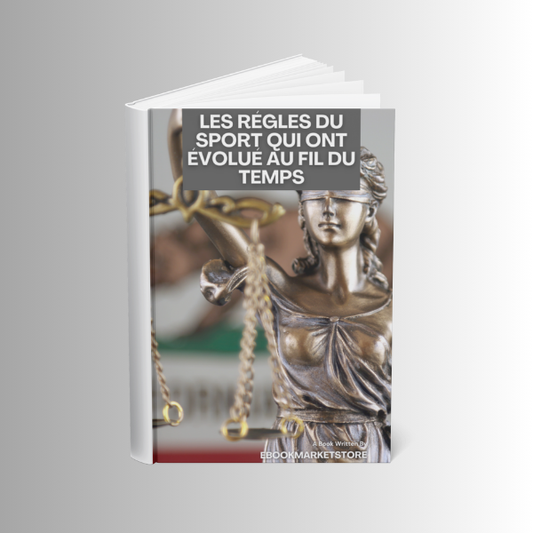 Les règles du sport qui ont évolué au fil du temps
